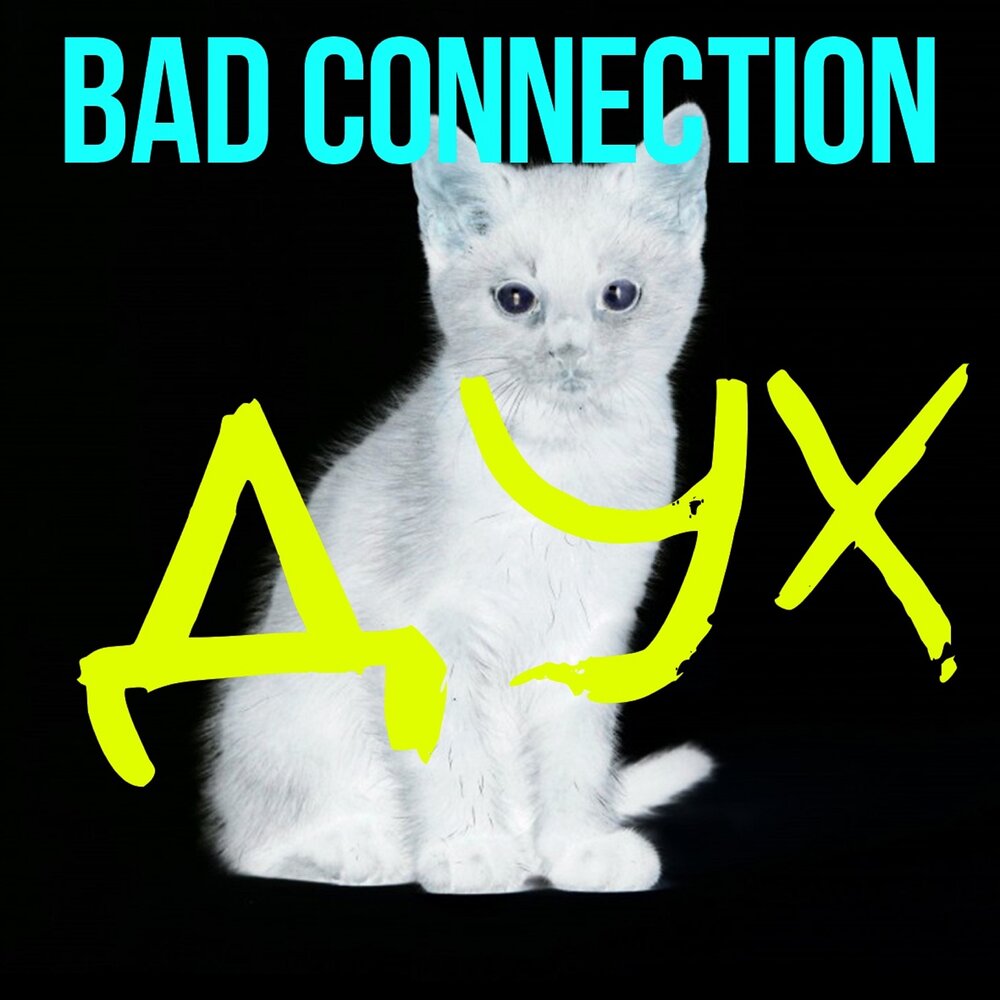 Bad connection
