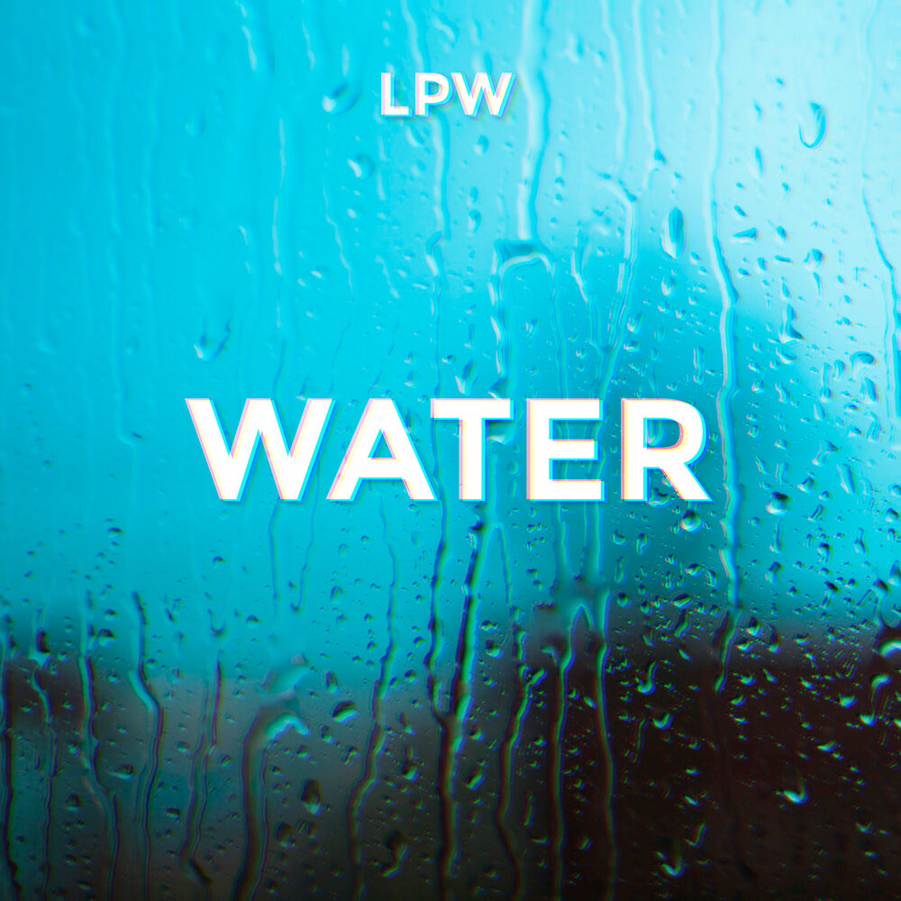 Песня вода перевод. Альбом вода. Water перевод. Water text. Single Waterworks.