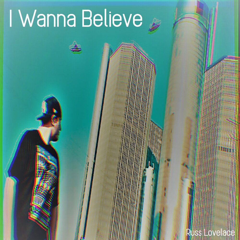 Песня l wanna. I wanna believe. I wanna believe песня. I wanna believe обои. L wanna believe песня.
