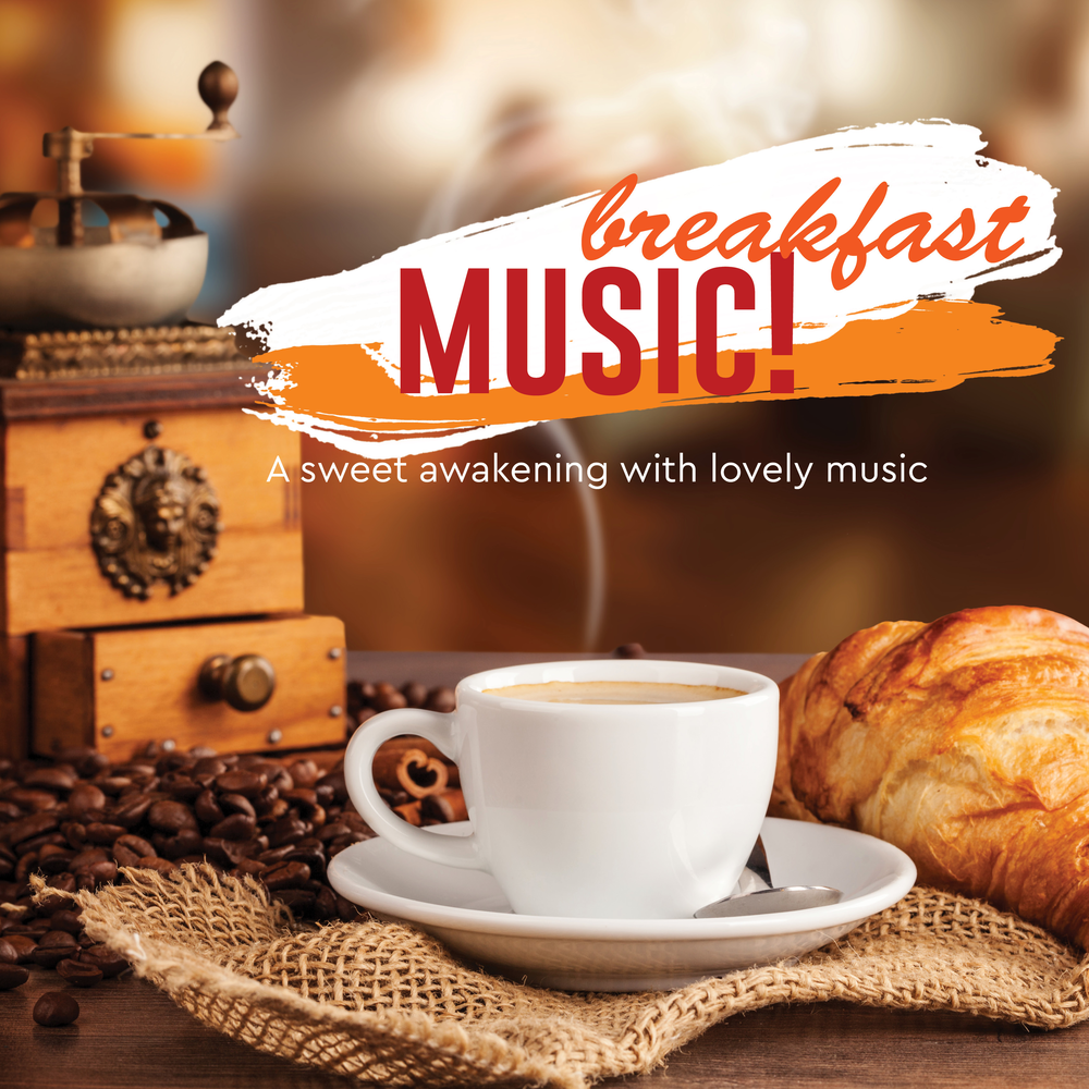 Breakfast music. Breakfast music