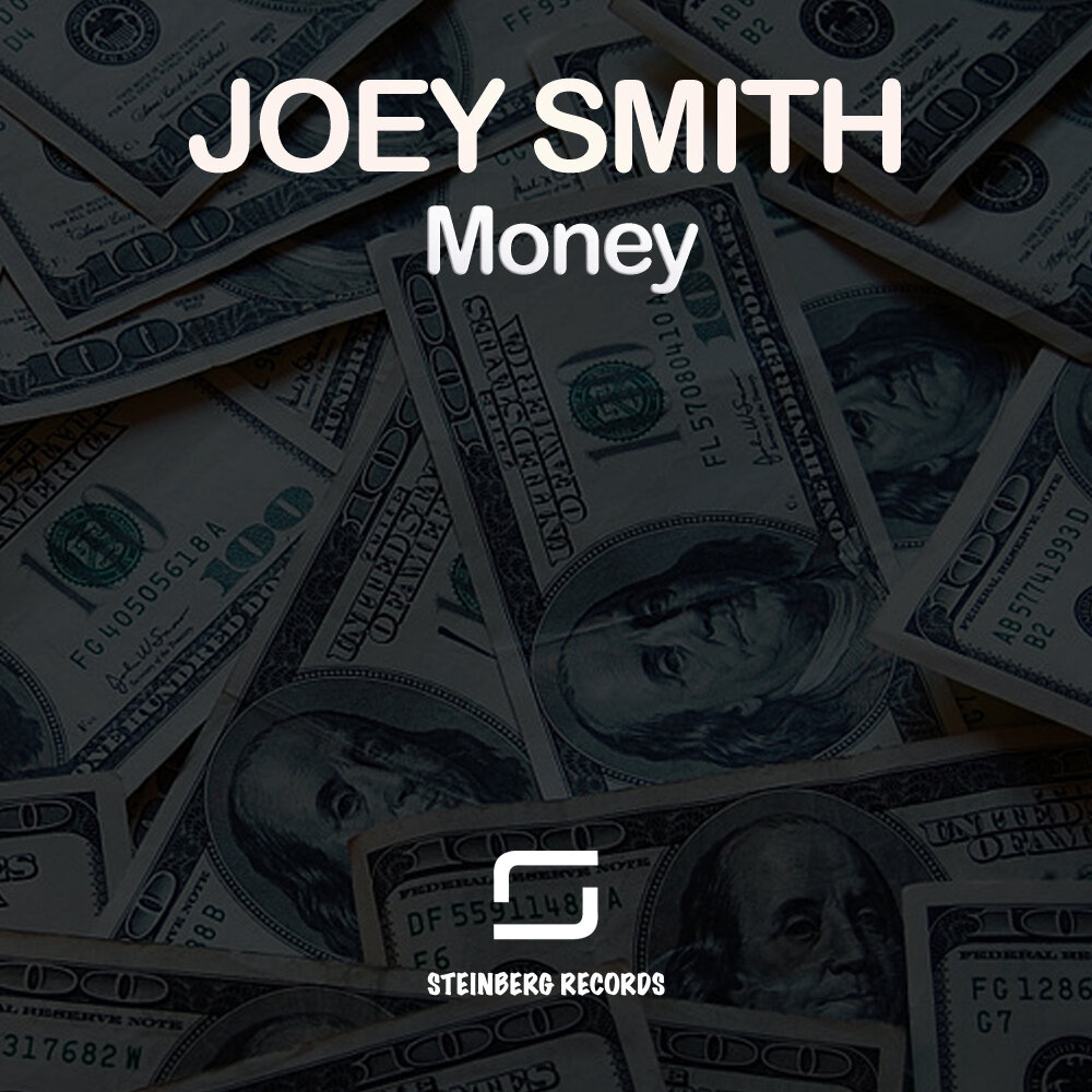 Делай деньги слушать. Смит о деньгах. Joey money. Деньги с Мелоди.