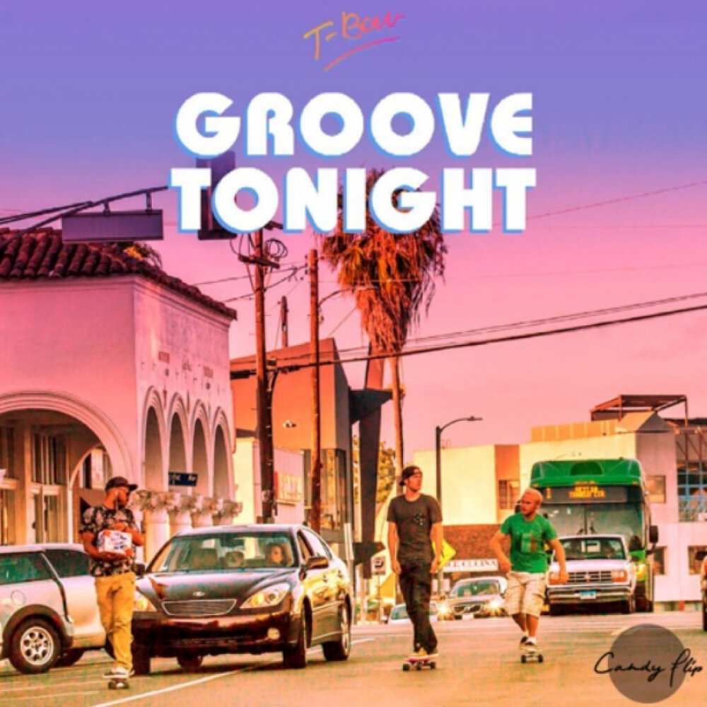 Groove me Tonight guy. Grove Bow.