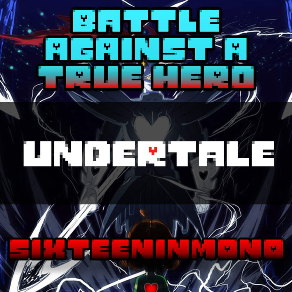 Undertale metal. Battle against a true Hero. Battle against a true Hero Metal.