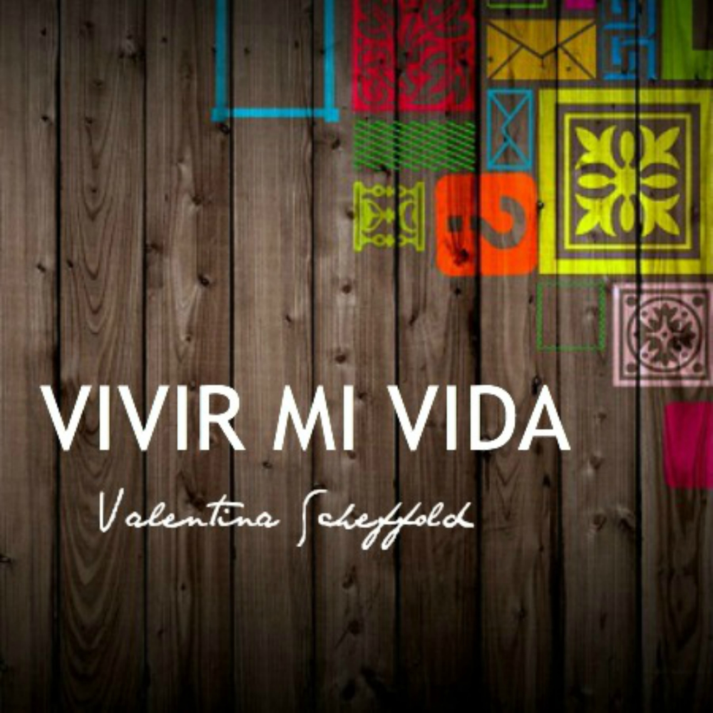 Vivir. Vivir mi vida слушать.