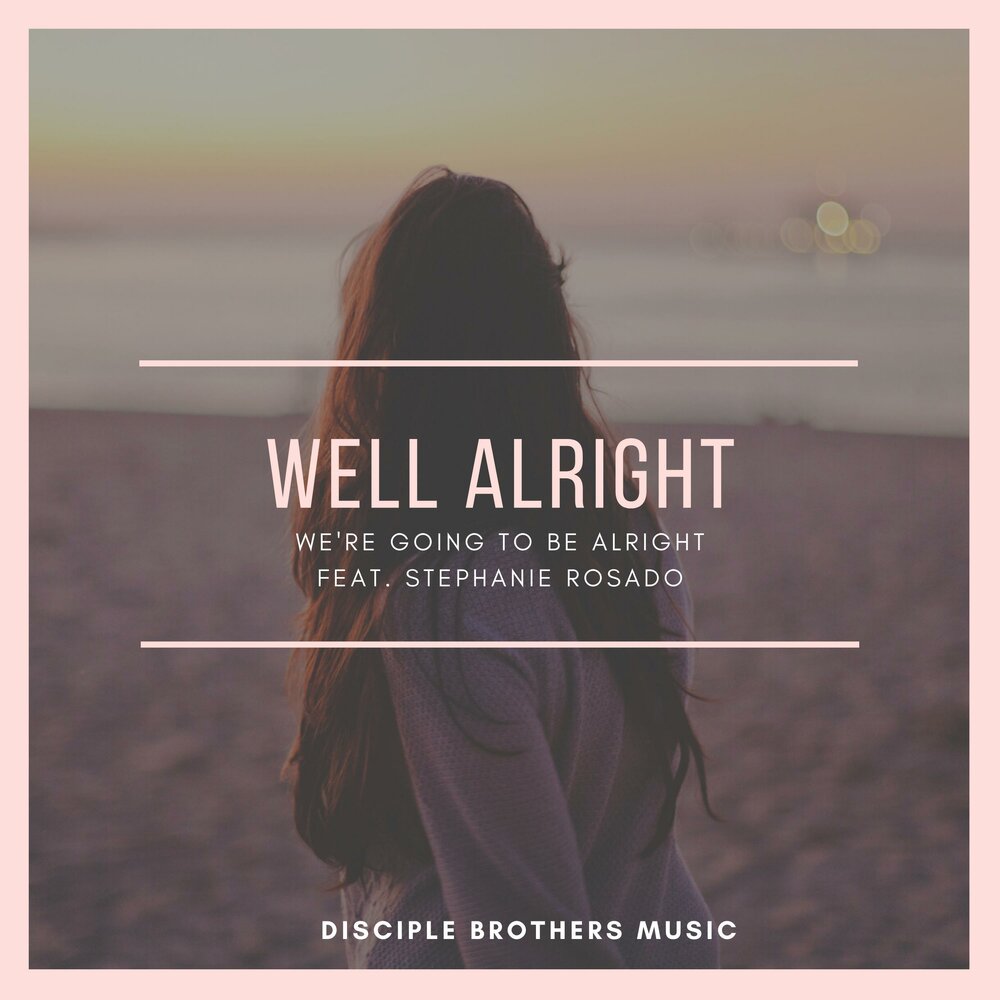 Well Alright!. Песня well be Alright. Audio Souls its Alright девушка. Well be Alright desktop.