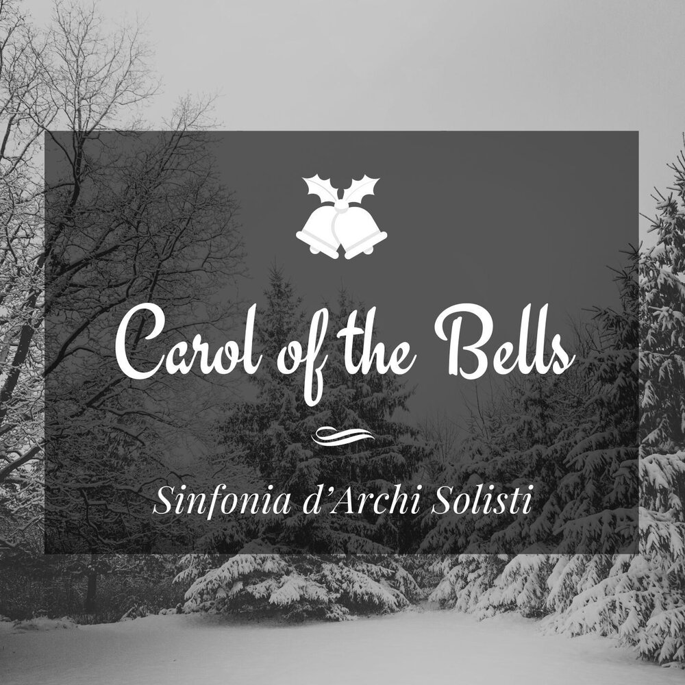 Carol of the bells слушать