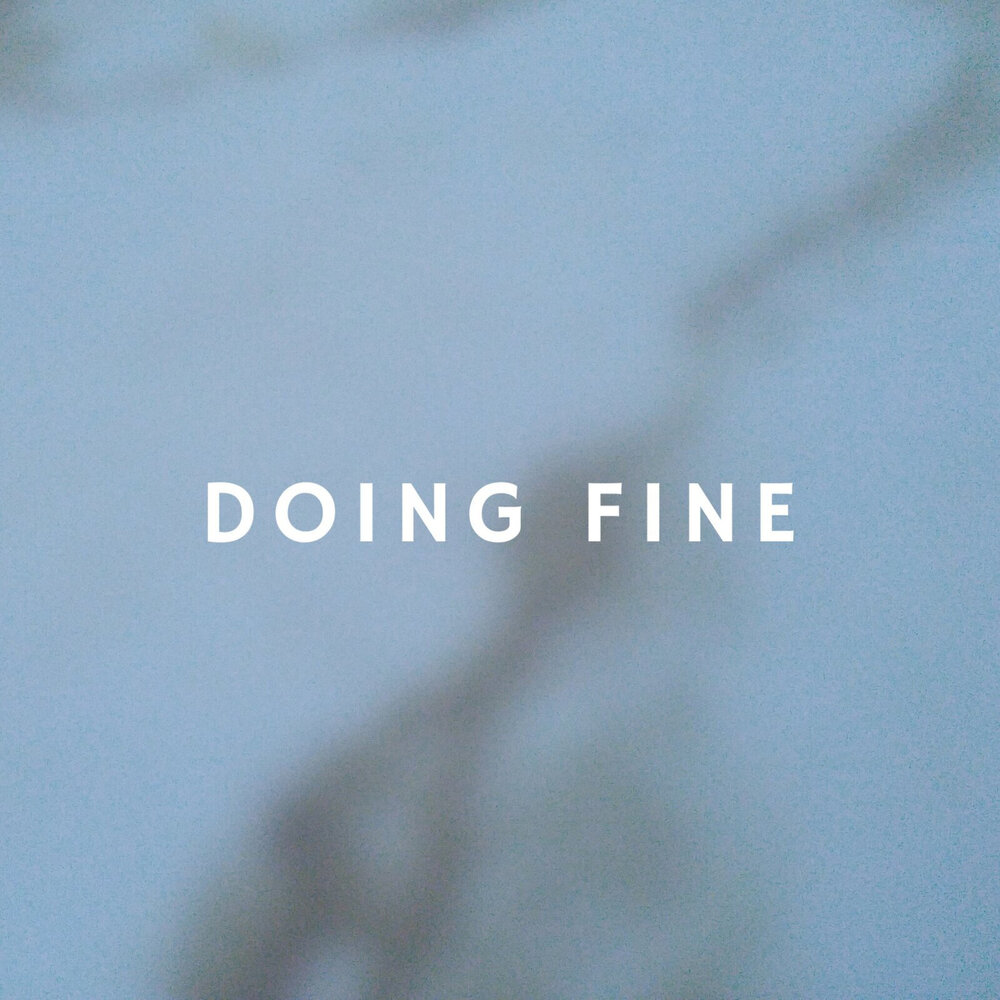 Doing fine