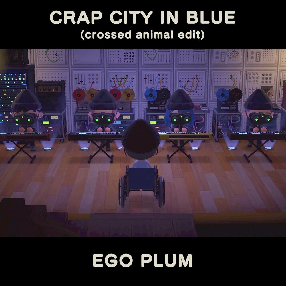 Crap City. Blue in Ego.