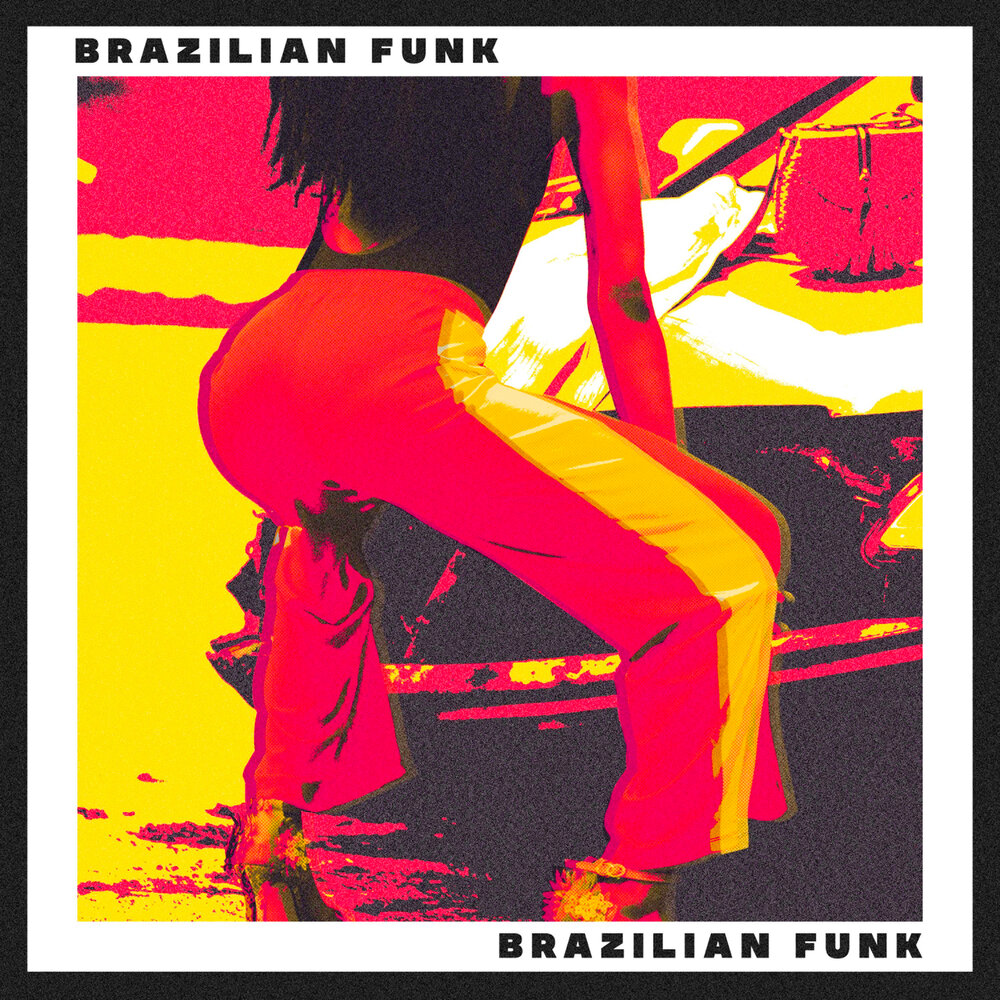 Бразильский фанк. Funk Brasileiro. Brazilian Funk. Brazil Funk. Brazilian Funk Daisuke.