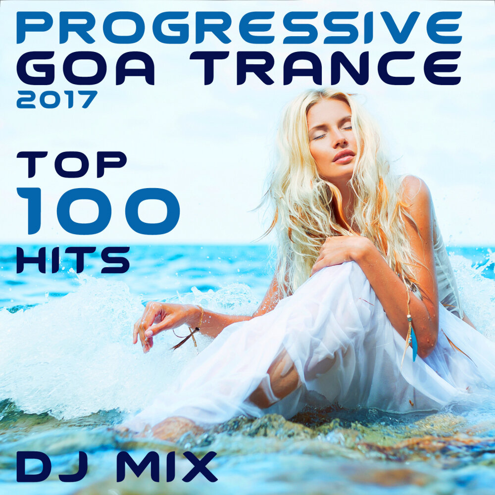 Dj hits mix. Progressive Goa. Progressive Goa Mix. Progressive Trance.