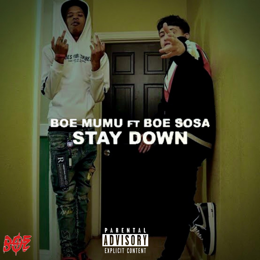 Stay Down - BOE Mumu, BOE Sosa.