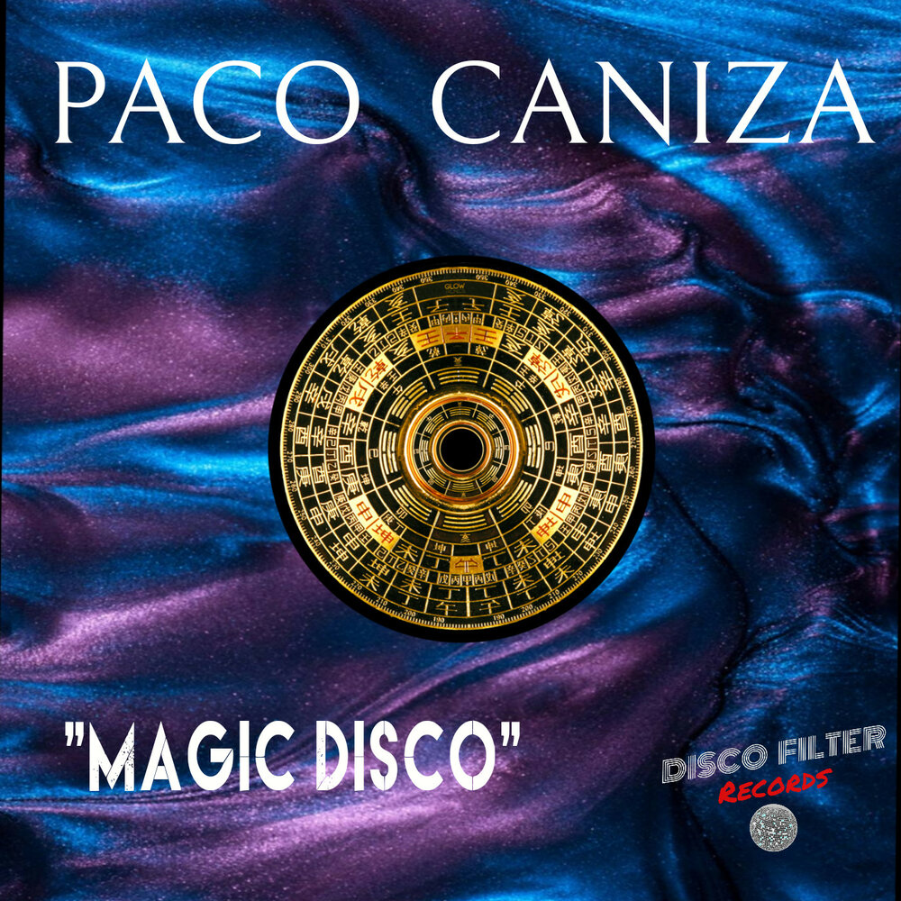 Disco magic. Paco Caniza from. Magic Music. Prive de Magic Disco.