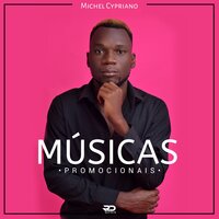 Michel Cypriano - Músicas Promocionais.zip 200x200