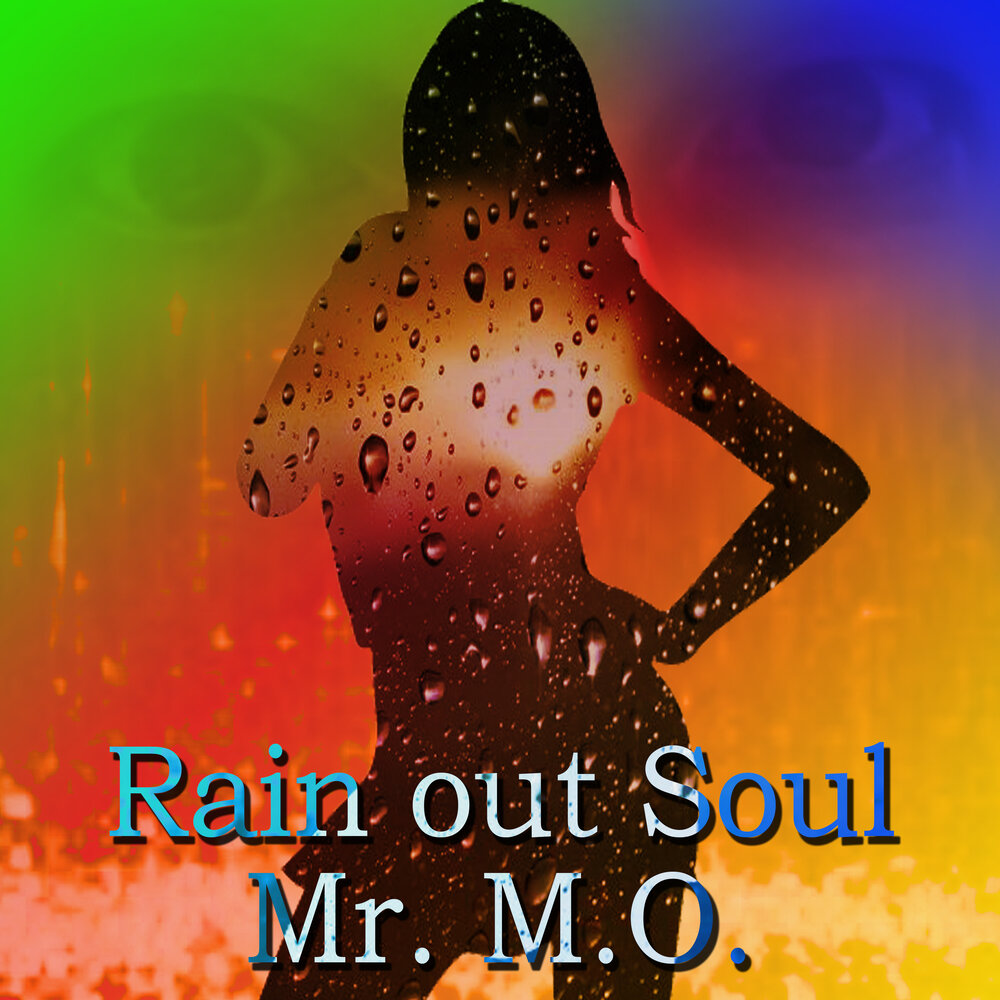 Мистер дождь. Mr Rain. Rain out. @Mr_Soul_Vibes. Rain out now