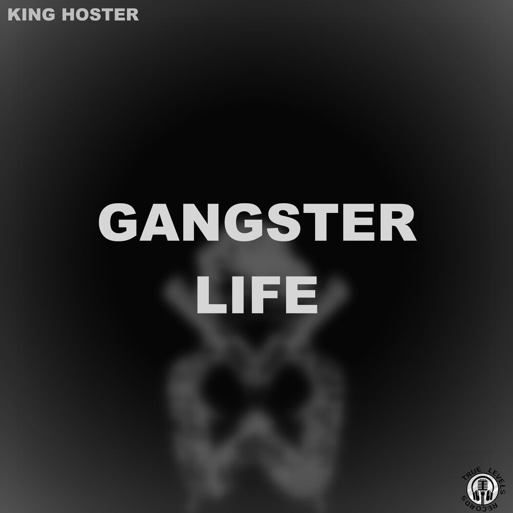 Life is king. King of Life. Gangster Life. Gangsta Life. A Life for the Czar.