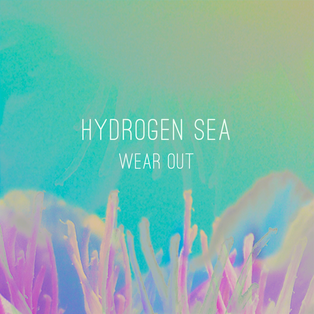 Wear слушать. Hydrogen Sea. Wear песня.