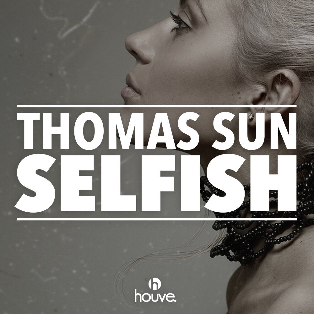 Sun thomas. Thomas Sun. Песня Selfish.