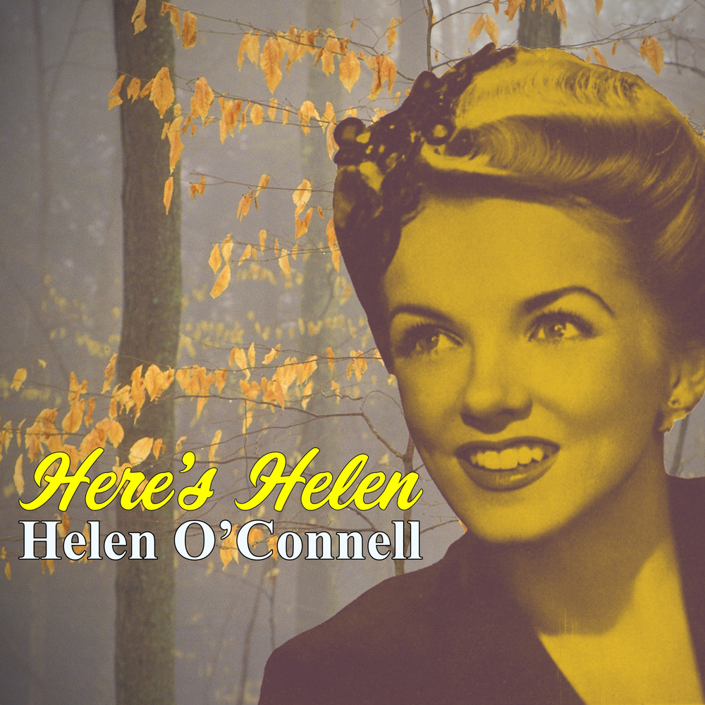 Who s helen. Helen o Connell here's Helen! ‍. Helen o'Connell 'Green Eyes' винил. "Helen o'Neill".