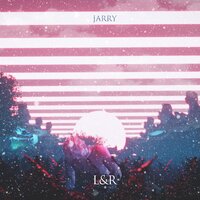 Jarry - L&R