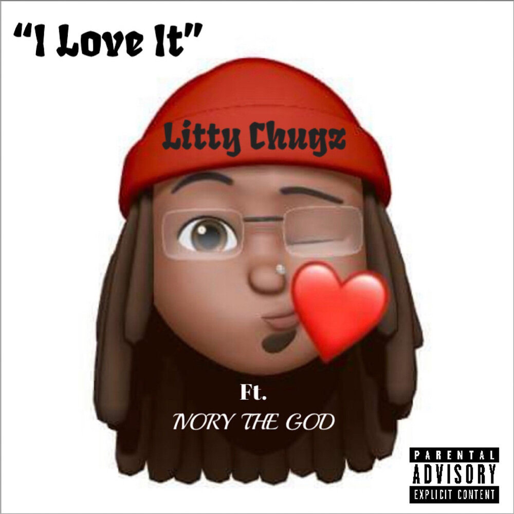 I Love It - Litty Chugz, IVORY THE GOD.
