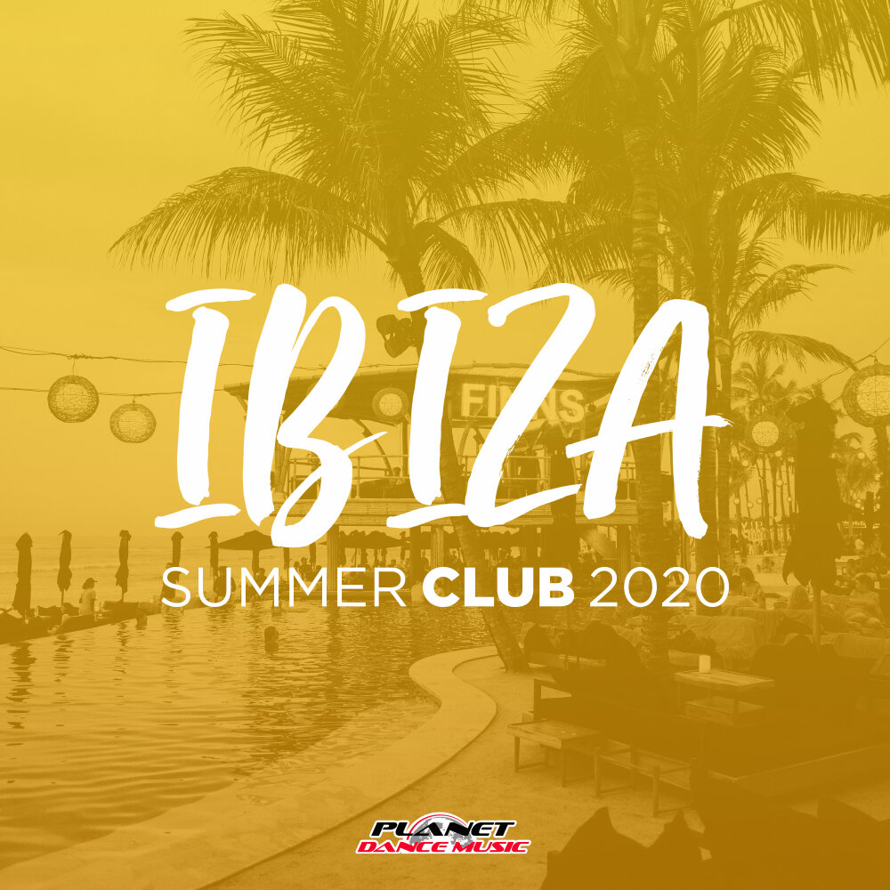 Summer club. Ибица саммер. Ибица 2020. Музыка 2020.