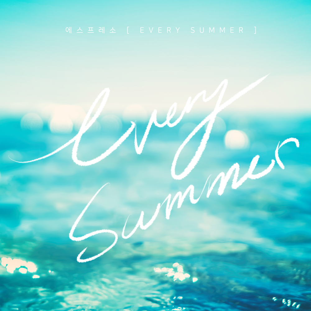 Every summer we. Every Summer.