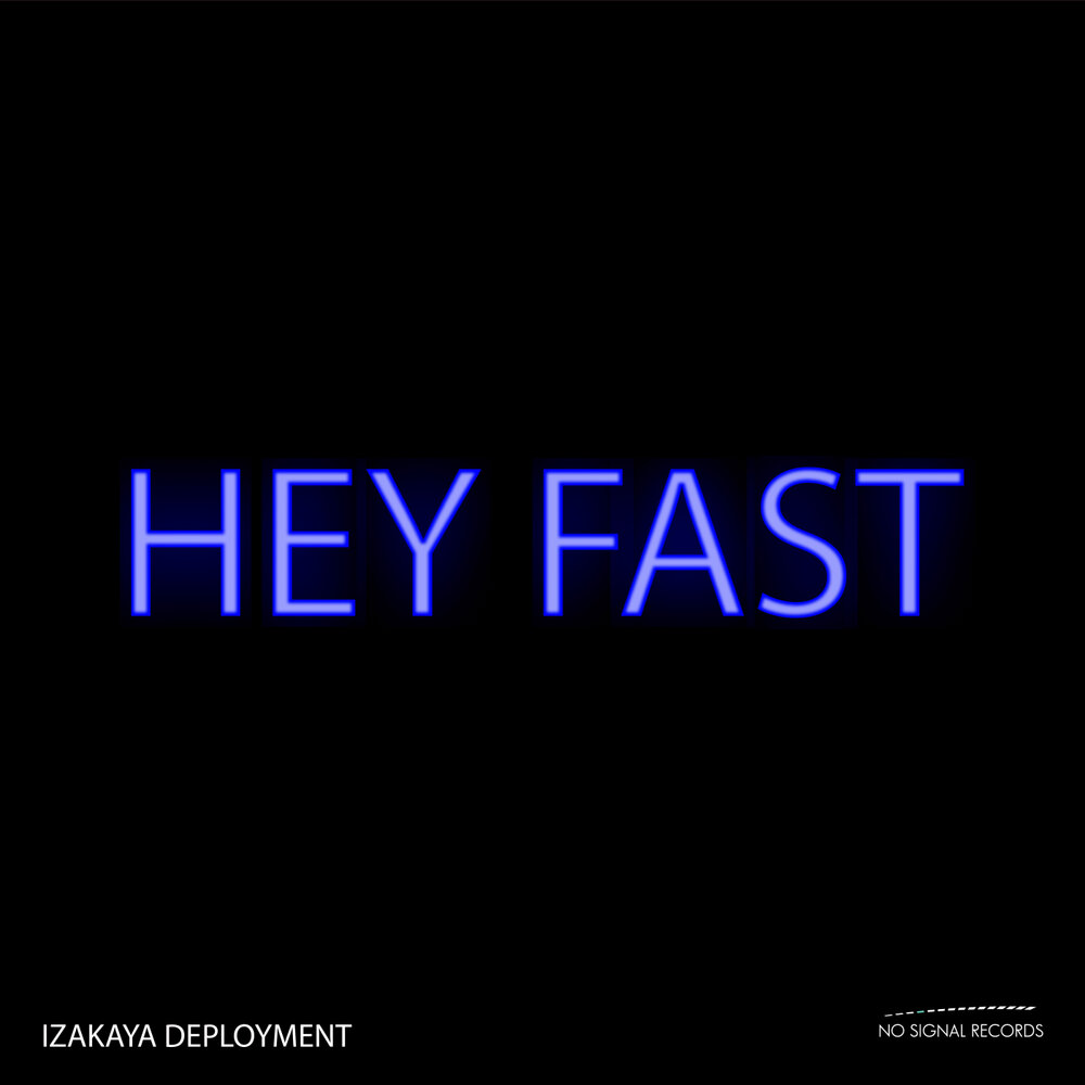 Hey fast