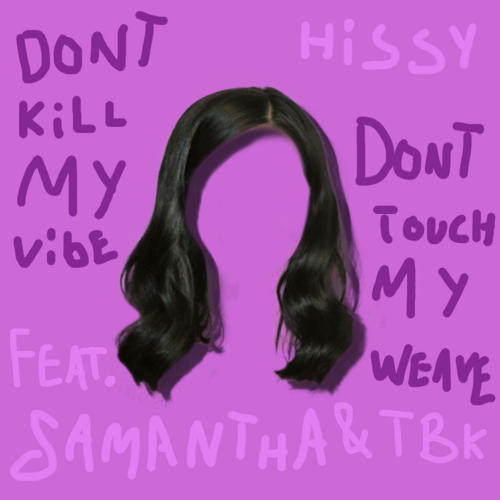 Sissy перевод. Don't Touch my Vibe. Dont to Vibe песня.