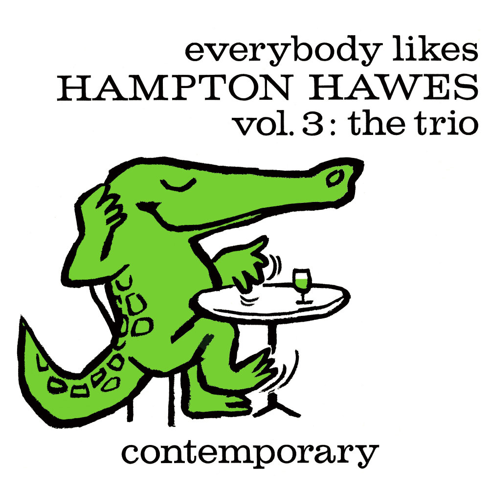 Everybody likes them. Hampton Hawes Trio. Everybody likes. Everybody likes me. Hampton Hawes - Bird Song Disc Cover.