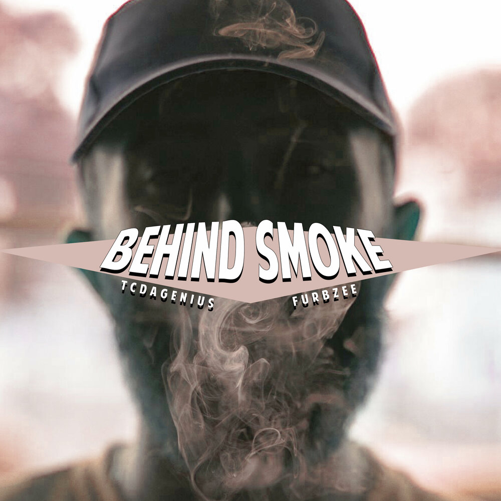 Behind the smoke