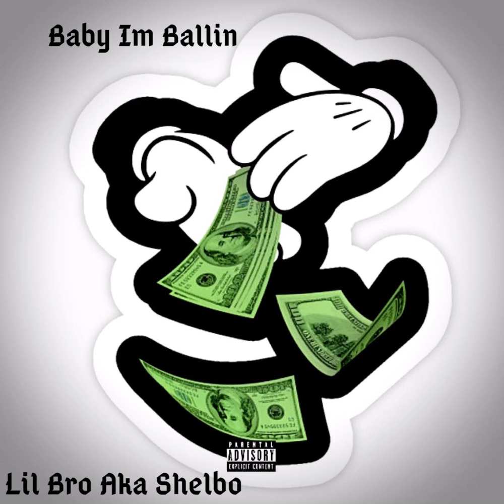 Im baby песни. Lil bro - Superstar. Im Ballin im Faded. Cause im Ballin look.