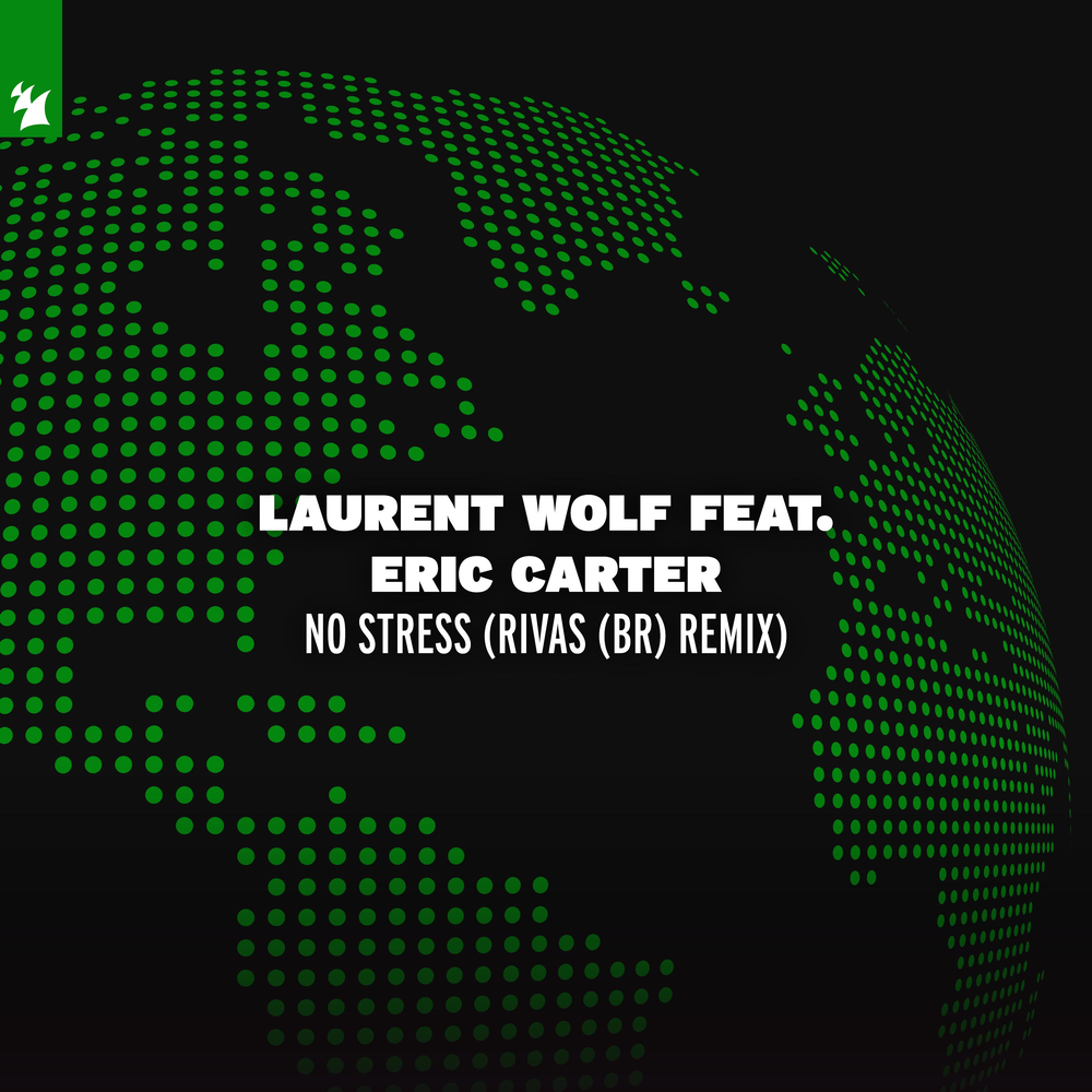 Stressed ремикс. No stress Лоран Вульф. No stress feat Eric Carter. Laurent Wolf. Laurent-Wolf-no-stress-Radio-Edit.