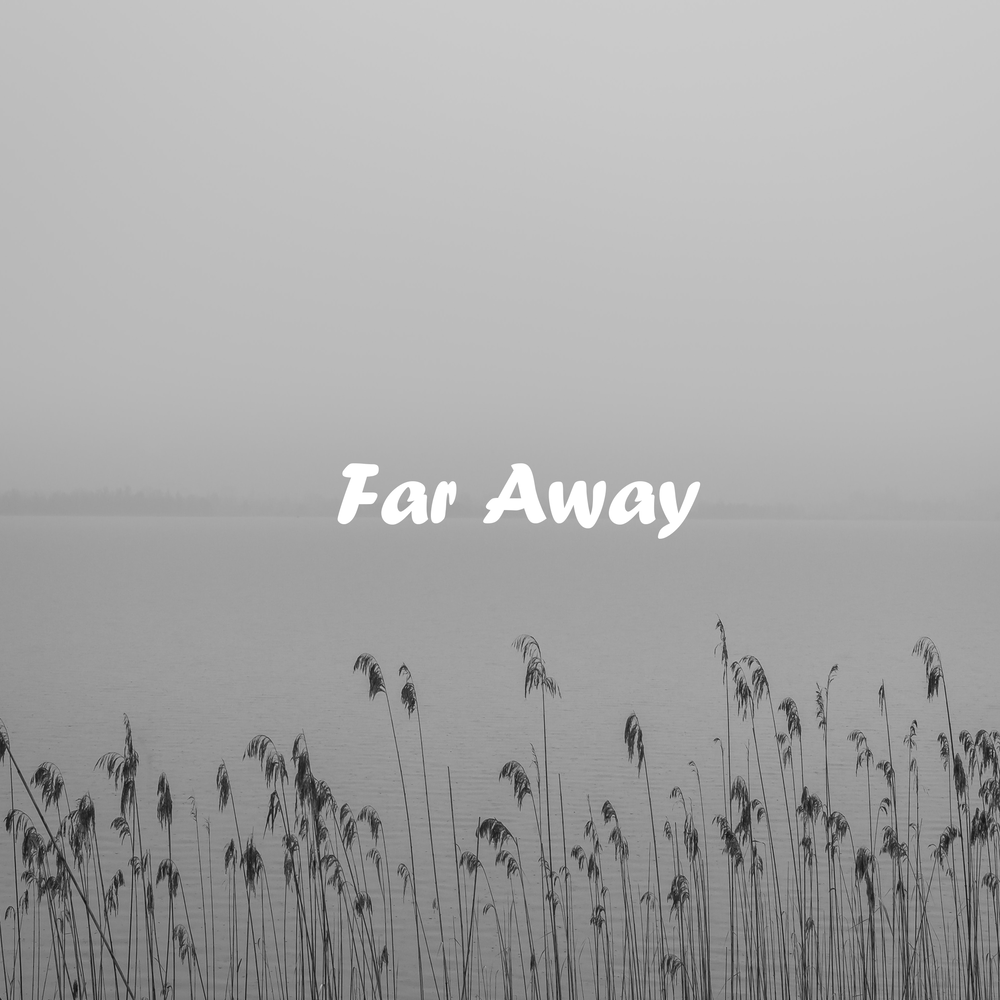 Far away love