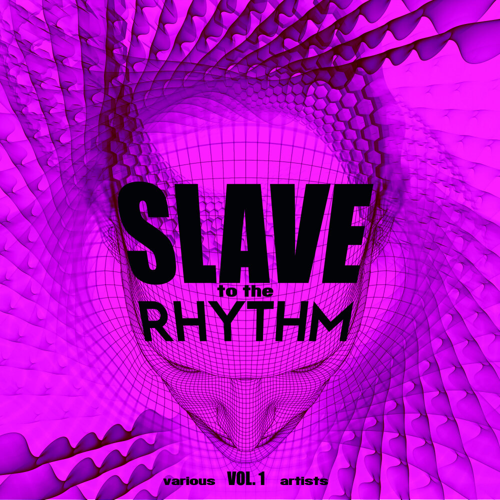 Like the rhythm. Slave to the Rhythm. Slave to the Rhythm Vol. 2 (2020). Rhythm in Volume Art.