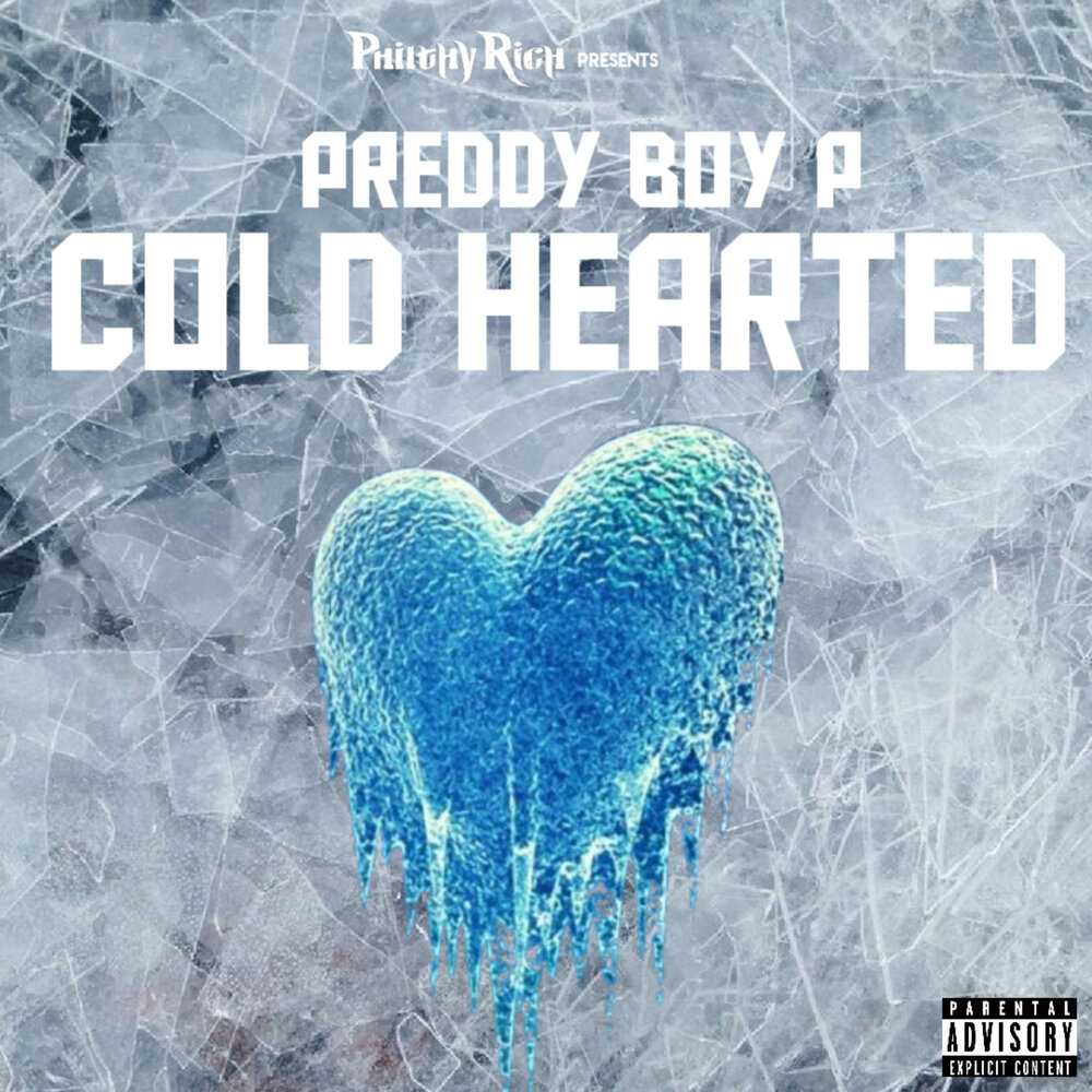 Preddy Boy P альбом Cold Hearted слушать онлайн бесплатно на Яндекс Музыке ...
