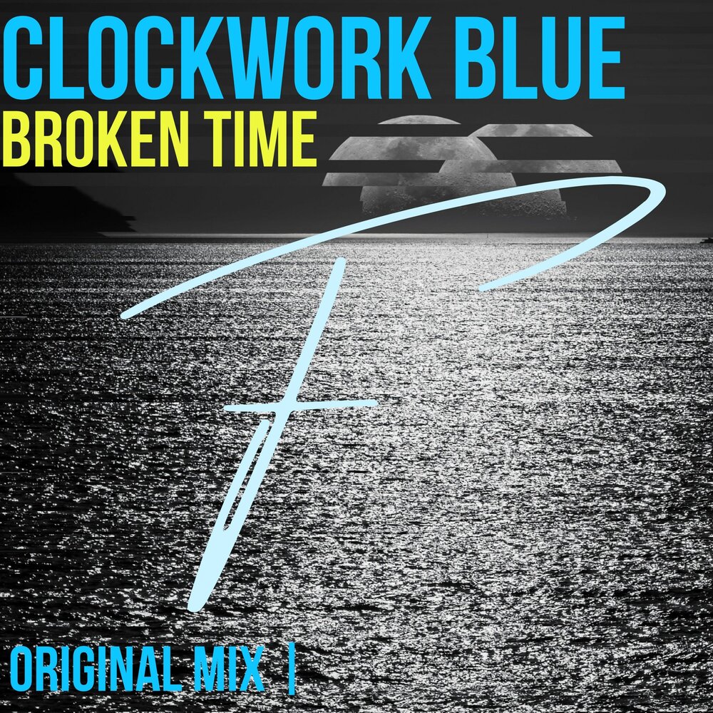 Broken time. Broken трек. Kid Blue broken обложка. Philanthrope feat. Drwn. Clockwork Blue Original Mix ~frontcover.