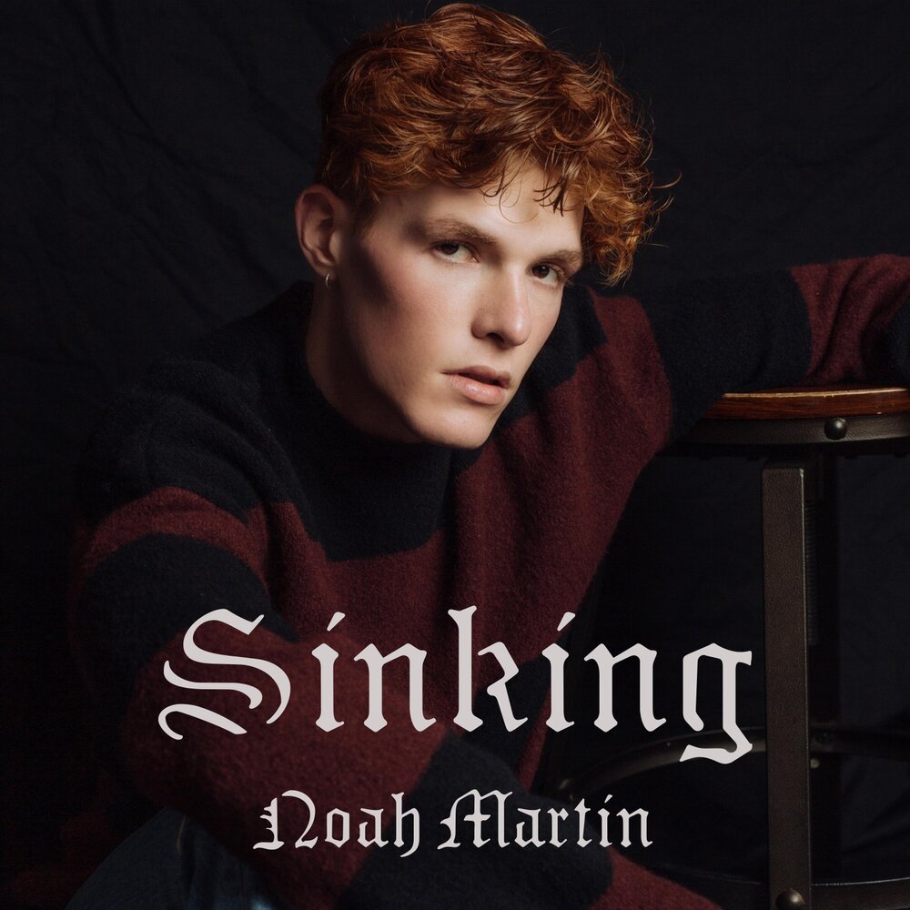 Sinking песня. Martin-Noah.