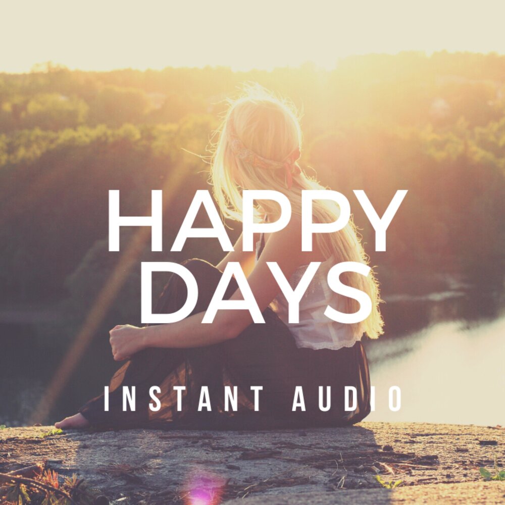 Песня счастливый май. Happy Day картинки. Happy Days музыка. Happy Days популярные альбомы. Happy музыка слушать.
