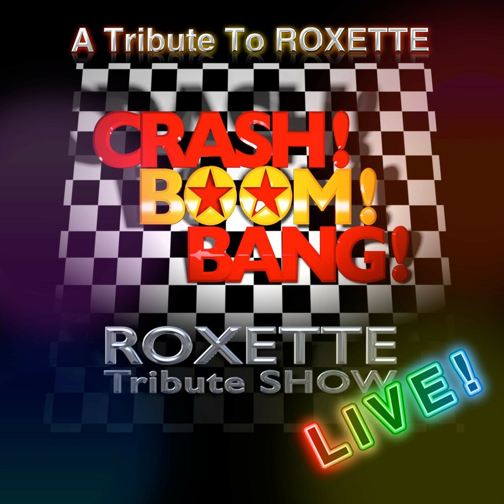 Roxette crash Boom Bang. Crash! Boom! Live! Roxette. Roxette spending my time.