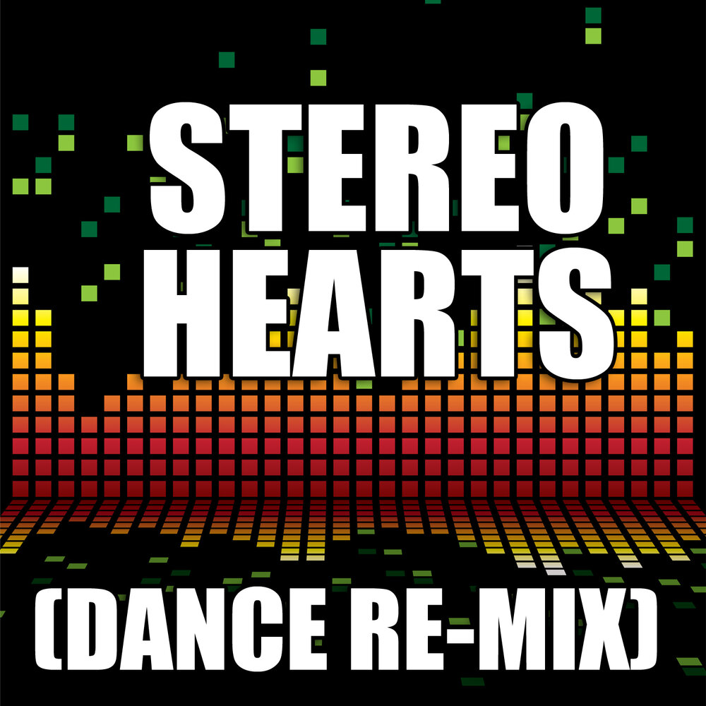 Stereo hearts перевод. Stereo Hearts. Stereo Hearts Lyrics. Stereo Hearts Dance. Песня stereo Hearts картинка.