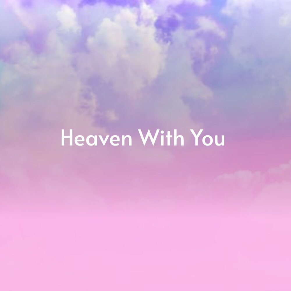 Heaven be with you