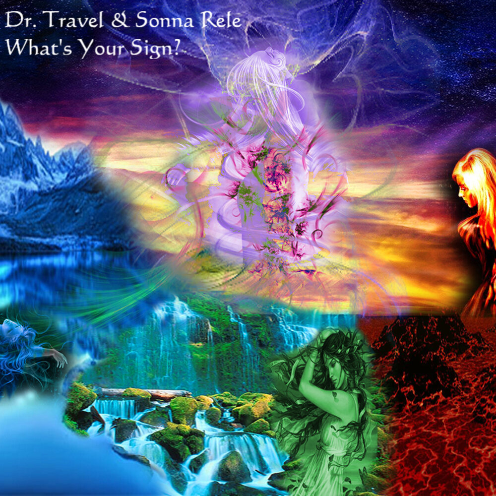 Sonna Rele, Dr. Travel альбом What's Your Sign? слушать онлайн бесплат...