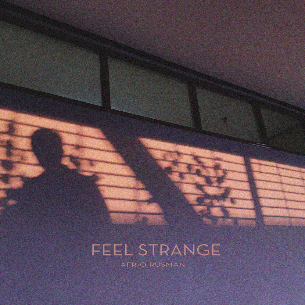 Strangest feeling