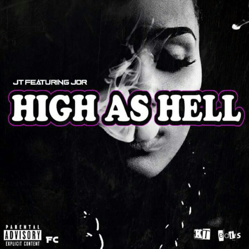 As high as. High as hell.