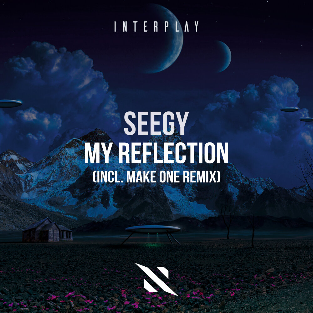 Reflection of mine. Seegy. Dan Stone — reflect (Extended Mix).