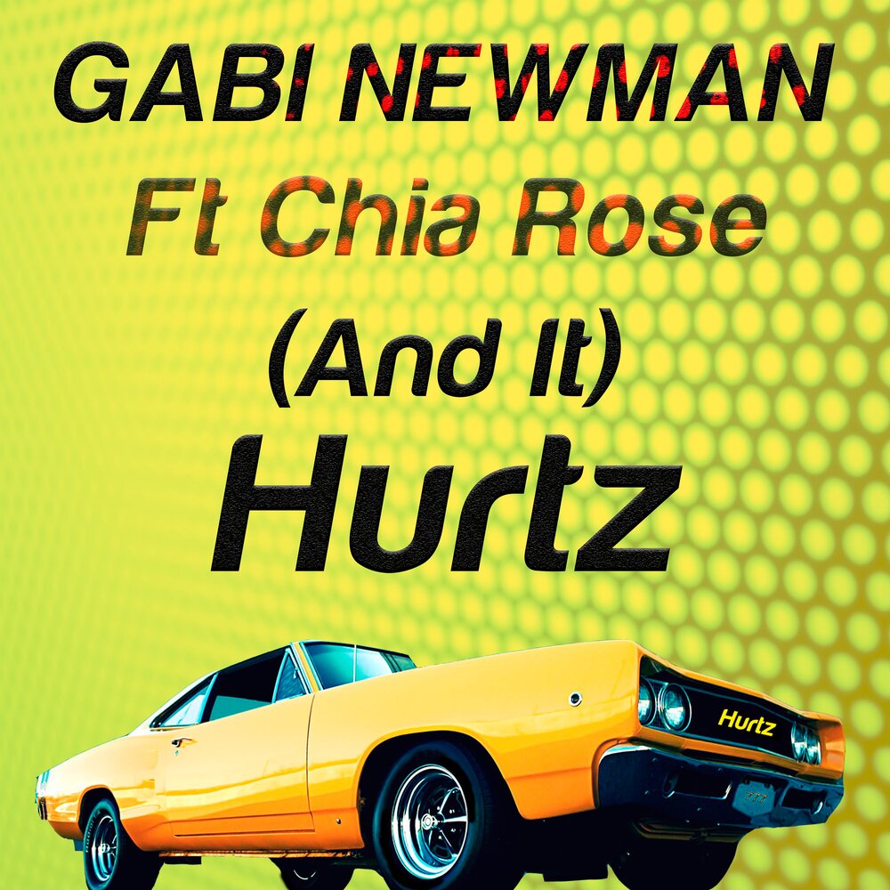 Hurtz. Gabi Newman.