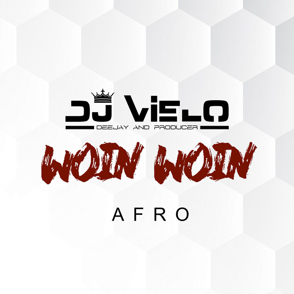 Je arrive. Woin. Dior Afro DJ Vielo. Woins.