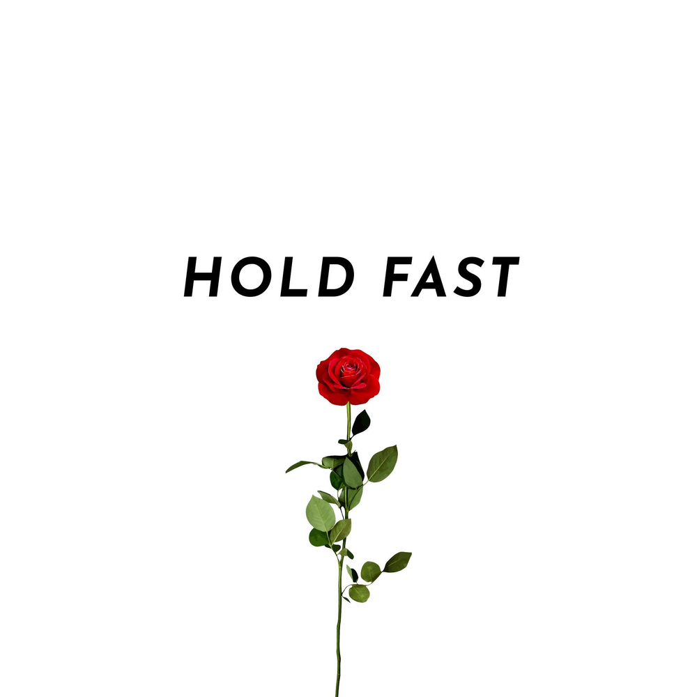 Hold me fast