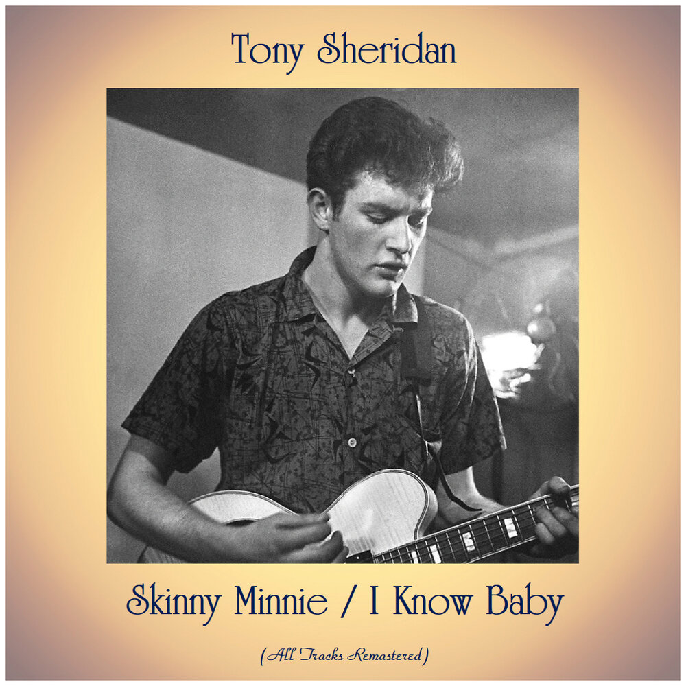 Тони Шеридан. Tony Sheridan. Tony brothers. Тони Шеридан и Битлз.