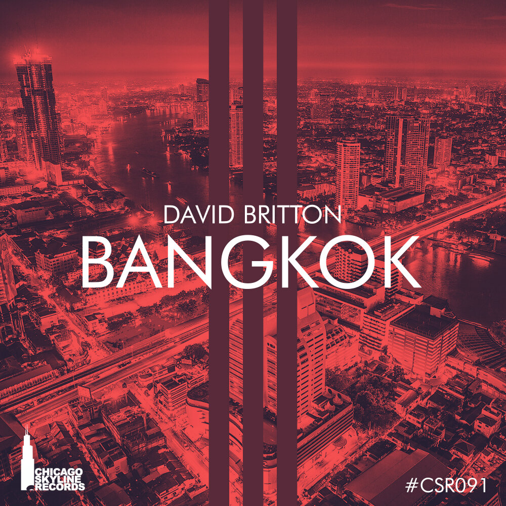 Бангкок слушать. Дэвид Бриттон. Бангкок песня. House Music Bangkok.